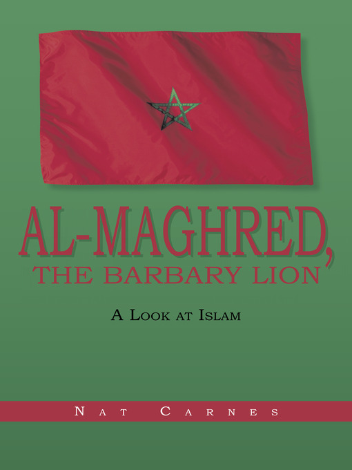 Title details for Al-Maghred, The Barbary Lion by Nat Carnes - Available